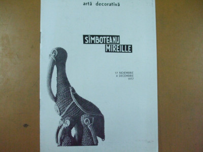 Mireille Simboteanu catalog expozitie arta decorativa Galateea Bucuresti 1977 foto