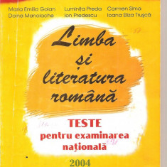 (C6139) LIMBA SI LITERATURA ROMANA - TESTE PENTRU EXAMINAREA NATIONALA DE GOIAN