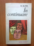 N3 B. Elvin - In continuare, 1982