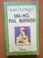 n3 BARBU SLATINEANU - MA-HO FIUL BUFNITEI foto