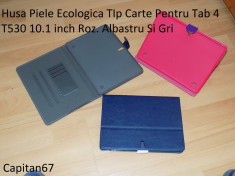 Husa Piele Ecologica TIp Carte Tab 4 T530 Sau T535 10.1 inch Roz. Albastru Gri foto