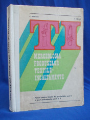 C.BUDESCU - MERCEOLOGIA PRODUSELOR TEXTILE-INCALTAMINTE / MANUAL - 1973 foto