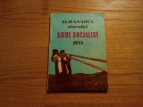 ALMANAHUL Ziarului SATUL SOCIALIST - 1971, 159 p.