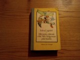 MINUNATA CALATORIE A LUI NILS HOLGERSSON PRIN SUEDIA - Selma Lagerlof-1990, 504p, Alta editura