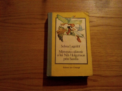 MINUNATA CALATORIE A LUI NILS HOLGERSSON PRIN SUEDIA - Selma Lagerlof-1990, 504p foto