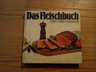 DAS FLEISCH BUCH - Sybil Grafin Schonfeldt - Bonn, 1971, 183 p.; lb. germana foto