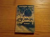 PERSONALUL DE GIURGIU - Constantin Coman - Editura &quot;Libraria Academica&quot;, 246 p., Alta editura