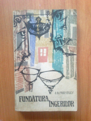 g4 J.B. Priestley-- Fundatura ingerilor foto