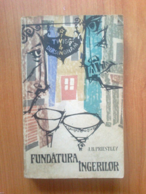 g4 J.B. Priestley-- Fundatura ingerilor foto