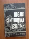 N6 Dosarele Confidentiale 1939-1945 - Nicolae Minei