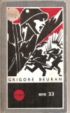 (C5960) GRIGORE BEURAN - ORA 23, EDITURA MILITARA, 1970