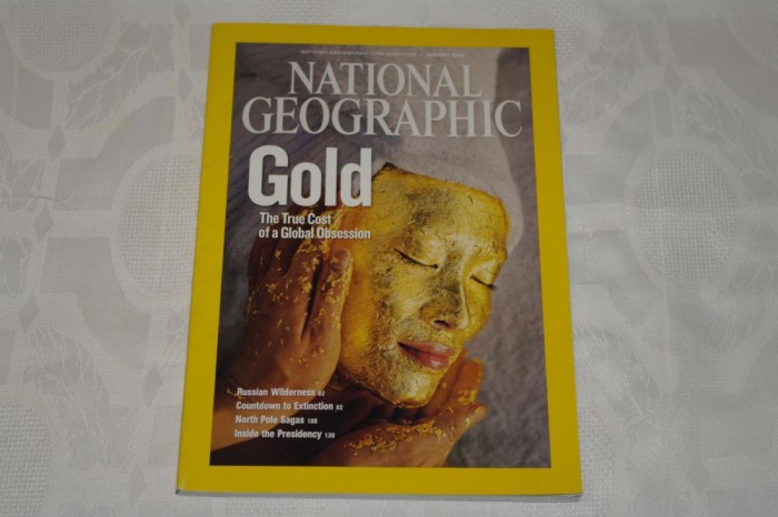 National Geographic - january 2009 - Gold - The true cost of a Global obsession National Geographic - january 2009 - Gold - The true cost of a Global obsession