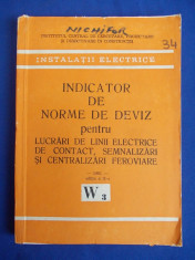 INDICATOR DE NORME DE DEVIZ PENTRU LUCRARI DE LINII ELECTRICE ( W 3 ) - 1981 foto