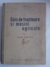 Curs de tractoare si masini agricole vol. II - Tr. Bobeica / R3S foto