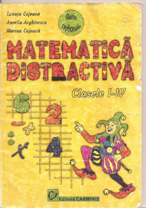 (C5921) MATEMATICA DISTRACTIVA DE LENUTA COJOACA, CLASELE I-IV