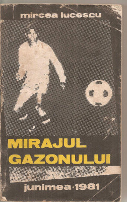 (C5929) MIRAJUL GAZONULUI DE MIRCEA LUCESCU foto