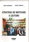 (C5940) STRATEGII DE MOTIVARE A LECTURII DE MIHAI CHIRSANOV
