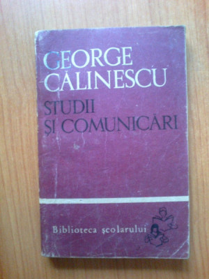 d5 Studii Si Comunicari - George Calinescu foto