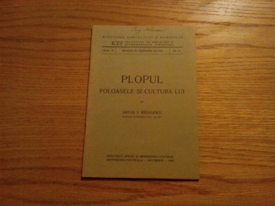PLOPUL Foloasele si Cultura Lui - Anton V. Radulescu - 1940, 33 p. foto
