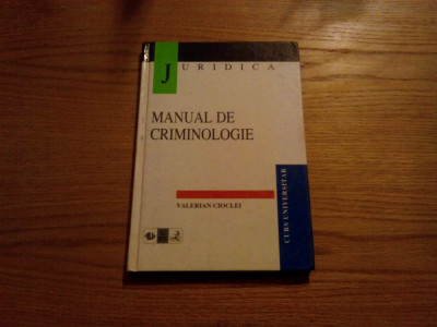 MANUAL DE CRIMINOLOGIE - Valerian Cioclei - 1998, 176 p. foto