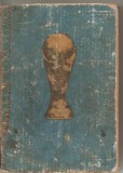 (C5932) FOTBAL. CADRAN MONDIAL DE MIHAI FLAMAROPOL