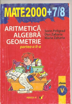 (C5944) ARITMETICA, ALGEBRA, GEOMETRIE, CLASA A V-A, PARTEA A II-A, S. PELIGRAD foto