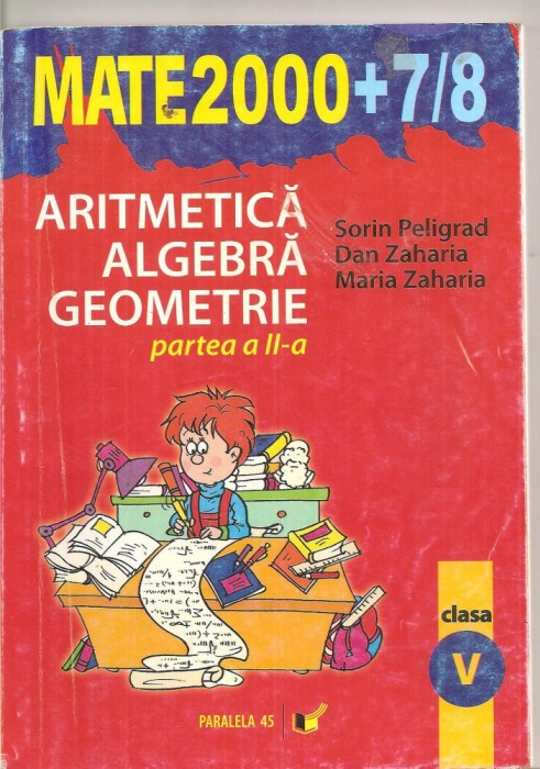 (C5944) ARITMETICA, ALGEBRA, GEOMETRIE, CLASA A V-A, PARTEA A II-A, S. PELIGRAD