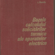 (C5917) BAZELE CALCULULUI SOLICITARILOR TERMICE ALE APARATELOR ELECTRICE, SUCIU