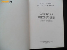I.Juvara,I.Fux, Al.Priscu, Chirurgia pancreasului, tactica si tehnica, 1957 foto