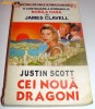 CEI NOUA DRAGONI - Justin Scott, 1990, Alta editura