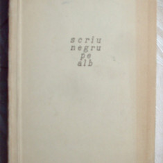 VIRGIL TEODORESCU - SCRIU NEGRU PE ALB (POEME)[ESPLA 1955/coperta JULES PERAHIM]
