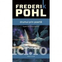 Frederik Pohl - Drumul prin Poarta foto