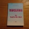 TRANSILVANIA IN LUPTA DE IDEI - St. Mihailescu - 1997, 224 p.