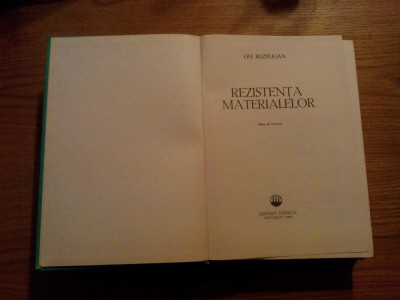 REZISTENTA MATERIALELOR - Gh. Buzdugan - editia XI revizuita, 1980, 742 p. foto