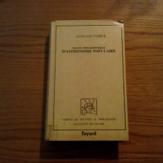 TRAITE PHILOSOPHIQUE D`ASTRONOMIE POPULAIRE - Auguste Comte - 1985, 492 p.