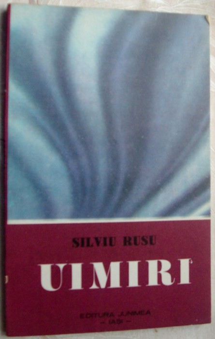 SILVIU RUSU - UIMIRI (VERSURI, editia princeps - 1981)