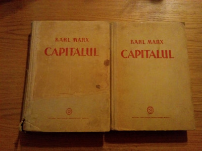 KARL MARX - CAPITALUL Critica Economiei Politice -- 2 vol., 1948 foto