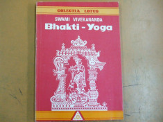 Bhakti - Yoga Yoga iubirii S. Vivekananda Bucuresti 1993 foto