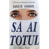 Maeve Haran - Sa ai totul