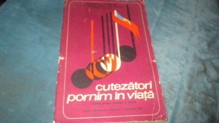 CUTEZATORI PORNIM IN VIATA - CANTECE PIONIERI CUTEZATORI PORNIM IN VIATA - CANTECE PIONIERI