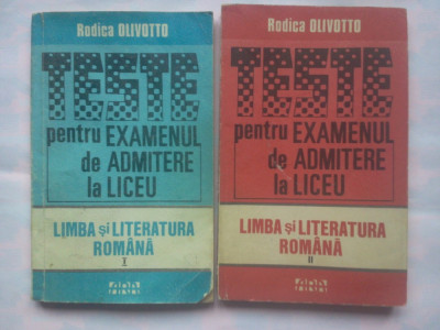 TESTE PENTRU EXEMENUL DE ADMITERE LA LICEU - LIMBA SI LITERATURA ROMANA (2 VOL.) foto