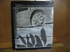 PAUL PETRESCU - ARHITECTURA TARANEASCA DE LEMN DIN ROMANIA foto