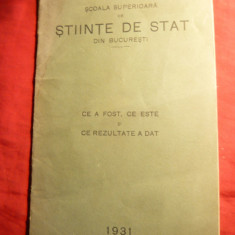 Scoala Sup. de Stiinte de Stat - Ce a fost ,ce este ,ce rezultate a dat -Ed.1931