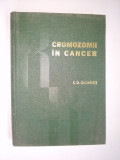 Cromozomii in cancer Ed. Medicala 1978