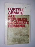 Fortele armate ale Republicii Socialiste Romania Ed. Militara 1966