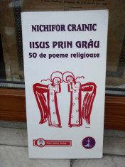 IISUS PRIN GRAU, 50 DE POEME RELIGIOASE , NICHIFOR CRAINIC foto