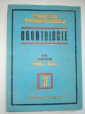 Odontologie - Practica Stomatologica Ed. Medicala 1979