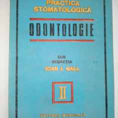 Odontologie - Practica Stomatologica Ed. Medicala 1979