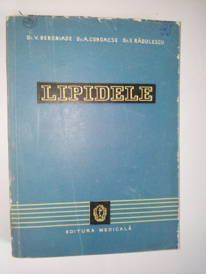 Lipidele, Biochimie, Fiziopatologie, Clinica Ed. Medicala 1960 foto