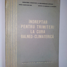 Indreptar pentru trimiteri la cura balneo- climaterica Ed. Medicala 1965